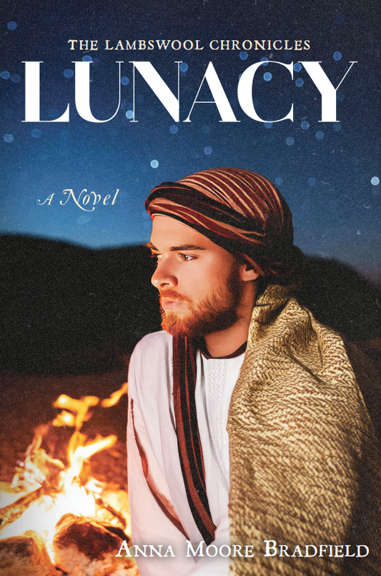 Lunacy Paperback, Signed by the Author: Book 2 of The Lambswool Chronicles Series